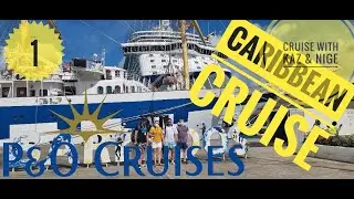 January 2022 Caribbean Cruise P&O Britannia Part 1
