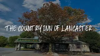 The Country Inn of Lancaster Review - Lancaster , United States of America