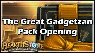 [Hearthstone] The Great Gadgetzan Pack Opening
