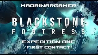 Warhammer Quest: Blackstone Fortress - Expedition One (First Contact)
