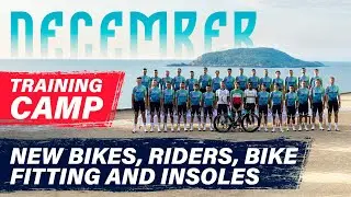 December. Training Camp. New bikes, riders, bike fitting and insoles