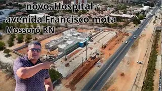 O HOSPITAL MUNICIPAL DE MOSSORÓ AGUARDA INÍCIO DOS ATENDIMENTOS,avenida Francisco mota#vidareal 
