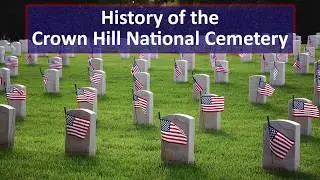 History of the Crown Hill National Cemetery