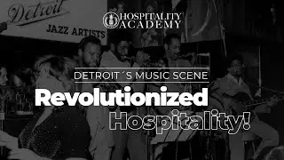 Detroit&rsquo;s Music Scene REVOLUTIONIZED Hospitality! You Won&rsquo;t Believe How!