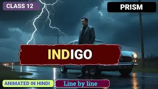 Indigo by Satyajit Ray | ISC Class 12 | Animated in Hindi | line by line explanation