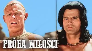 Pr&oacute;ba Miłości | Przygodowy | Polski Lektor | Richard Boone