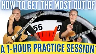 How To Practice Guitar Effectively In An Hour: 4 Areas To Work On