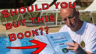 The Book:  How To Get Rid Of Swimming Pool Algae