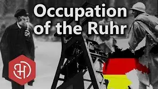 The French Occupation of the Ruhr (1923)