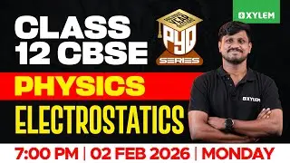 Class 12 CBSE Physics | Electrostatics - PYQ Series | Xylem 12 CBSE