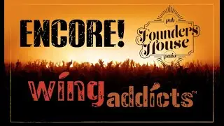 WINGADDICTS: ENCORE Presentation at Founder's House Pub & Patio in Milford
