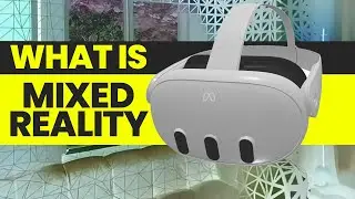 Quest 3: MIXED REALITY vs VIRTUAL REALITY Differences Explained