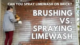 Can You Spray Limewash on Brick? Spraying vs. Brushing Limewash