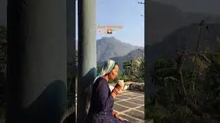 Slow morning routine 🌄 | uttrakhand #song #music #love #new #shortvideo #trends