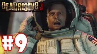 Dead Rising 3 - Gameplay Walkthrough Part 9 