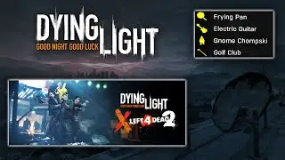 🩸Dying Light x Left4Dead 2 - New Event - Gold Weapons🔥
