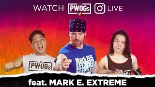 #PWOGLive (Episode 25) - MARK E. XTREME