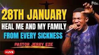 EL-ROI EL-ROI! HEAL ME AND MY FAMILY TODAY TODAY! PASTOR JERRY EZE | 26TH JANUARY | MIDNIGHT PRAYER