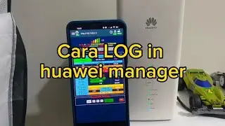 Cara Log in Huawei Manager