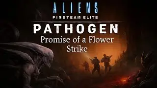Aliens Fireteam VR - Promise of a Flower - Strike