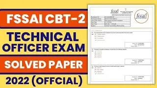FSSAI CBT-2 Exam Analysis 2022 | FSSAI CBT-2 Technical Officer Exam Solved Question Paper 2022
