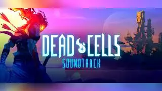 Hand Of The King OST - Dead Cells