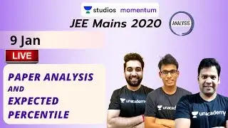 9 Jan JEE Mains 2020 - Live Paper Analysis and Expected Percentile | Memory Based | Unacademy JEE