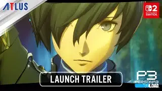 Persona 3 Reload &mdash; трейлер запуска | Nintendo Switch 2