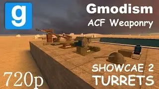 Gmodism ACF Weaponry Showcase 2 | Gmod ACF Turrets