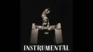 Don Toliver - Excavator (INSTRUMENTAL)