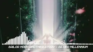 Sailor Moon Another Story - Silver Millennium
