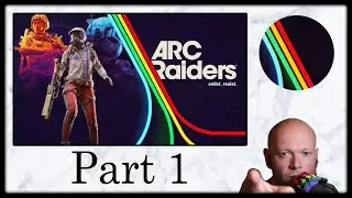 ARC Raiders ● Геймплей PS5 Pro, часть 1