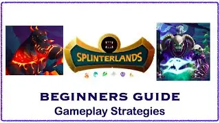 Splinterlands: Gameplay Strategies for Beginners