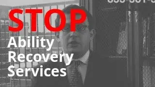 Ability Recovery Services Calling? | Debt Abuse + Harassment Lawyer