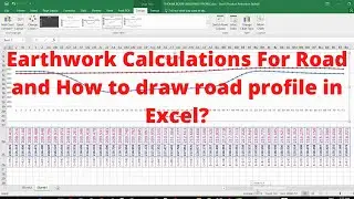 Earthwork Calculations For Road | How to draw road profile in Excel
