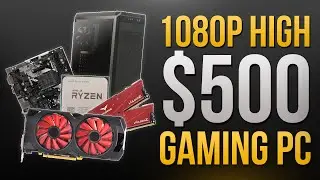 GREAT $500 Gaming PC 2019 | Ryzen 5/RX 570 | Latest Games @ 1080p High  60FPS!