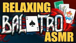 Super Cosy And Relaxing Balatro Run | Soft Spoken ASMR