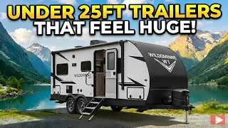 Top 10 Best Travel Trailers Under 25 Feet In 2026 (Easy to Tow & Camp Anywhere)