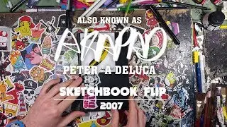 2007 Sketch Book Flip Through - Peter A DeLuca AKAPAD