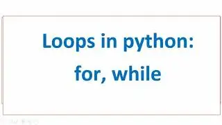 Loops in Python| For loop and While loop | Class 10 Artificial Intelligence | Class 11 & 12 Basics
