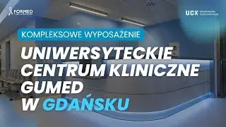 UCK Centrum Medycyny Nieinwazyjnej w Gdańsku - wyposażenie FORMED