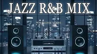 🌙 Smooth R&B Lounge Vibes &ndash; Soul Jazz Mix for Study & Relaxation 🎶