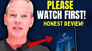 NEAR FUTURE REPORT ❌DON&rsquo;T BUY!⚠️ NEAR FUTURE REPORT REVIEW   JEFF BROWN NEAR FUTURE REPORT