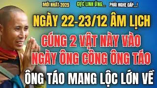 NG&Agrave;Y 22/12-23/12 &Acirc;M LỊCH, C&Uacute;NG 2 VẬT N&Agrave;Y V&Agrave;O NG&Agrave;Y &Ocirc;NG C&Ocirc;NG &Ocirc;NG T&Aacute;O, &Ocirc;NG T&Aacute;O MANG LỘC LỚN VỀ
