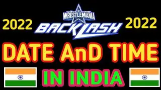 WWE WrestleMania Backlash 2022 Date And Time In India||WWE WrestleMania Backlash 2022 Date And Time