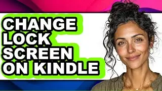How to Change Lock Screen on Kindle (only Way)