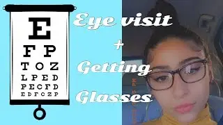 Come to my eye appointment and pick my glasses with me! Vlog thing