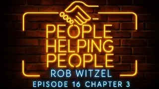 Ep. 16 | Ch. 3 | Rob Witzel &mdash; Creator of &ldquo;Super Penguin&rdquo; | People Helping People Live