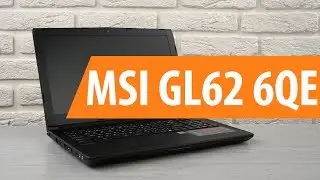 Распаковка MSI GL62 6QE  / Unboxing MSI GL62 6QE