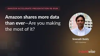 Amazon Accelerate Presentation Re-run: Are you making the most of Amazon data?
